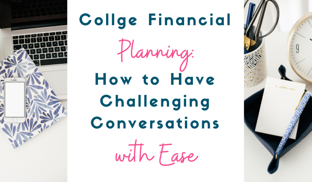 College_Financial_Planing_How_to_Have_Challenging_Conversations_With_Ease_Feature