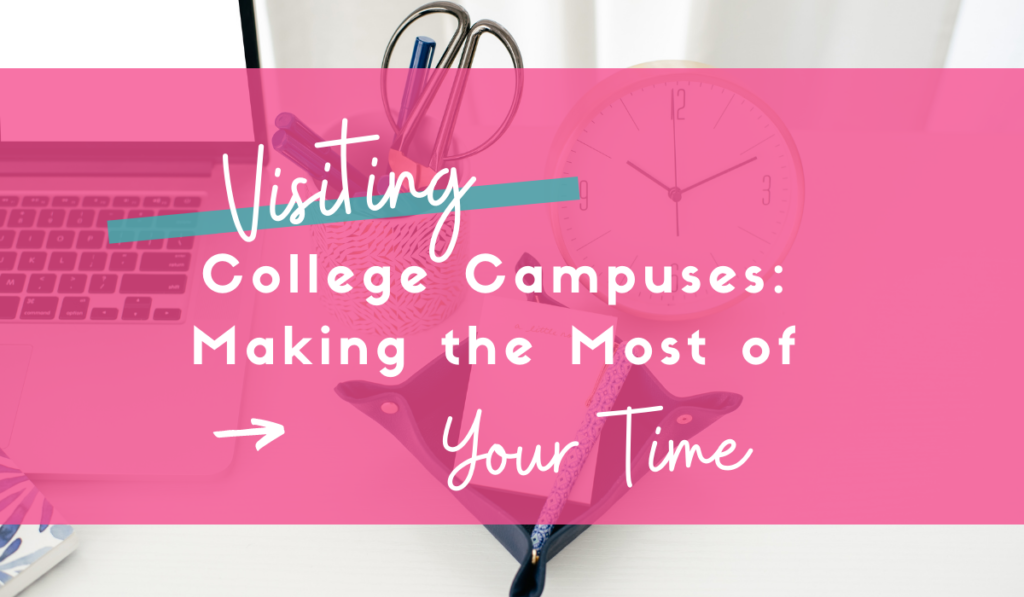 Visiting_College_Campuses_Making_The_Most_of_Your_Time_feature